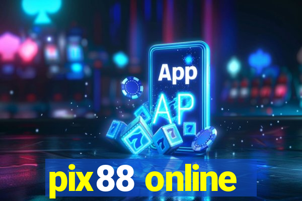 pix88 online